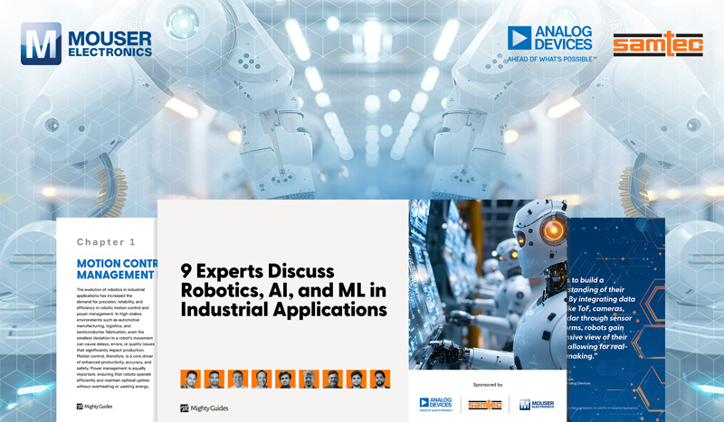 貿(mào)澤電子聯(lián)合ADI與Samtec發(fā)布工業(yè)AI/ML電子書:探索工業(yè)自動(dòng)化未來(lái) 貿(mào)澤電子聯(lián)合ADI與Samtec發(fā)布工業(yè)AI/ML電子書:探索工業(yè)自動(dòng)化未來(lái)